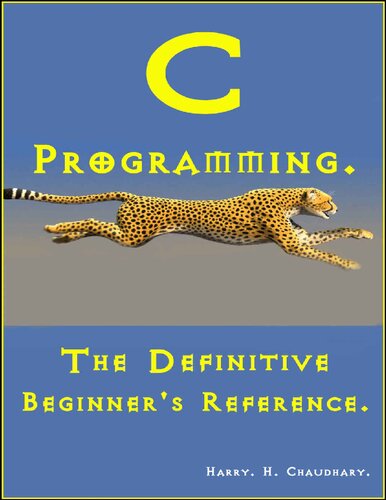C Programming: : The Definitive Beginner's Reference.