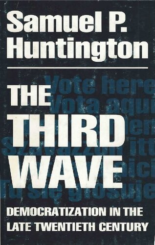 The Third Wave. Democratization in the Late Twentieth Century