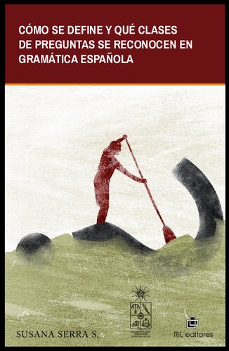 COMO SE DEFINE Y QUE CLASES DE PREGUNTAS SE RECONOCEN EN LA GRAMATICA ESPANOLA