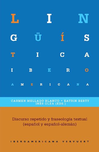 Discurso repetido y fraseología textual : (español y español-alemán)