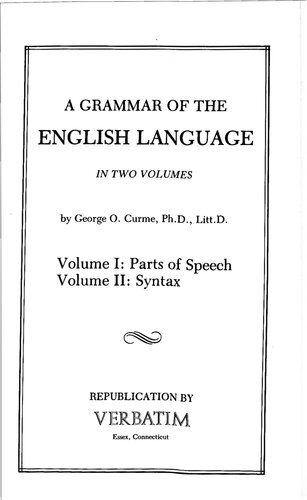 A Grammar of the English Language: Volume I: Parts of Speech