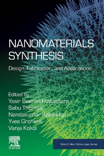Nanomaterials Synthesis: Design, Fabrication and Applications