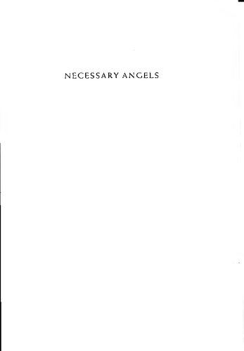 Necessary Angels: Tradition and Modernity in Kafka, Benjamin, and Scholem
