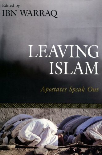 Leaving Islam: Apostates Speak Out