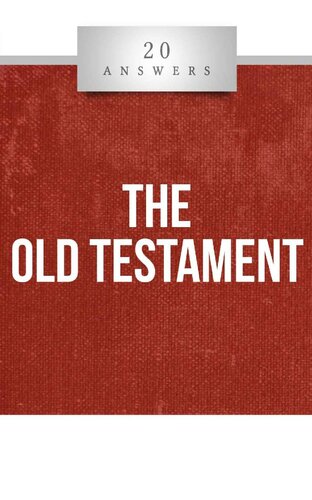 20 Answers - The Old Testament (20 Answers Series from Catholic Answers Book 31)