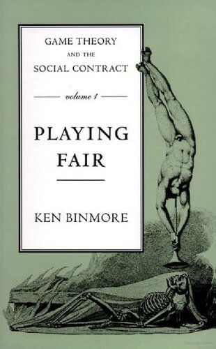 Game Theory and the Social Contract, Vol. 1: Playing Fair