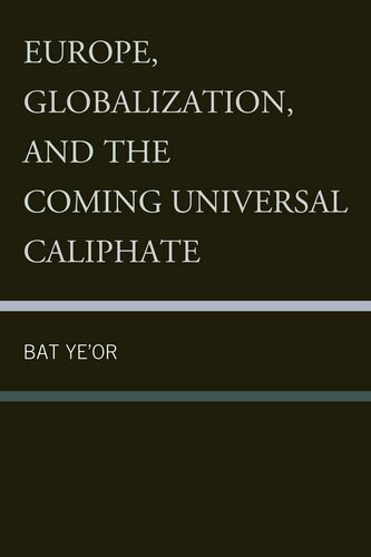 Europe, Globalization, and the Coming Universal Caliphate