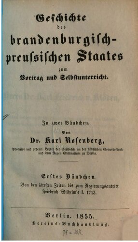 Geschichte des brandenburgisch-preussischen Staates zum Vortrag und Selbstunterricht