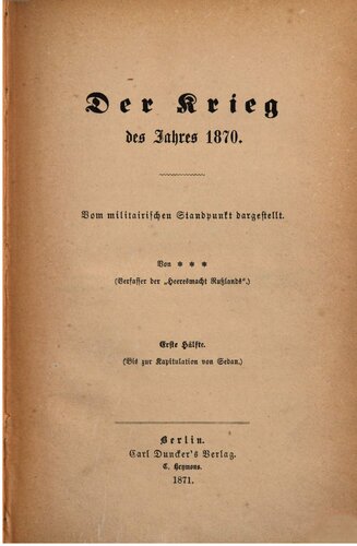 Der Krieg des Jahres 1870. Vom militärischen Standpnkt dargestellt