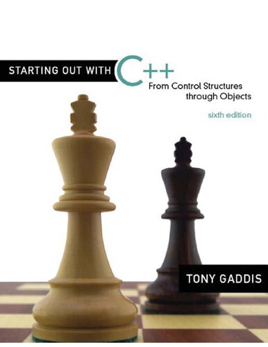 Starting Out with C++: From Control Structures through Objects