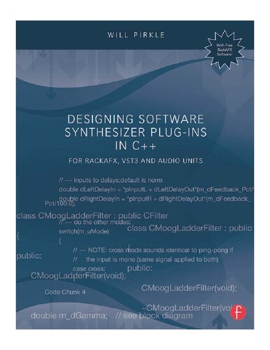 Designing Software Synthesizer Plug-Ins in C++: For RackAFX, VST3, and Audio Units