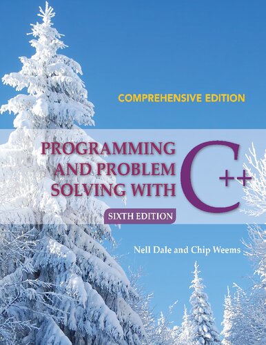 Programming and Problem Solving with C++: Comprehensive: Comprehensive Edition