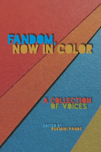 Fandom, Now in Color: A Collection of Voices