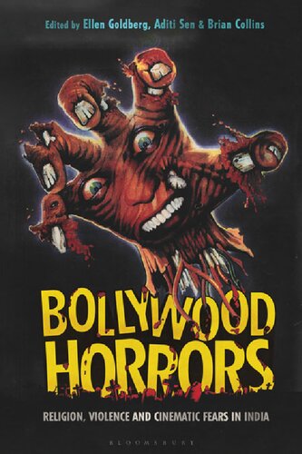 Bollywood Horrors : Religion, Violence and Cinematic Fears in India