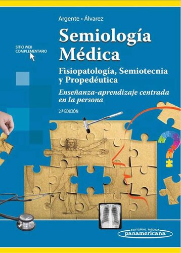 Semiología médica : fisiopatología, semiotecnia y propedéutica : enseñanza aprendizaje centrada en la persona