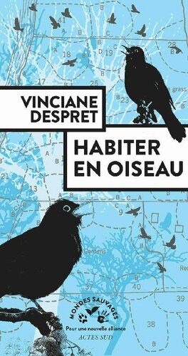 Habiter en oiseau (Mondes sauvages) (French Edition)