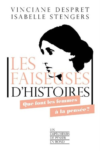 Les faiseuses d'histoires (Les empêcheurs de penser en rond) (French Edition)