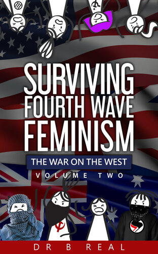 Surviving Fourth Wave Feminism: The War on the West (Volume 2)
