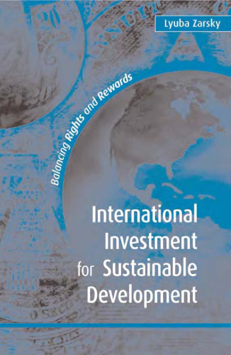 International investment for sustainable development: balancing rights and rewards