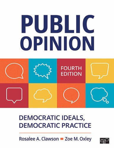 Public Opinion: Democratic Ideals, Democratic Practice