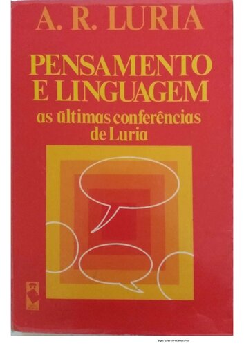 Pensamento e linguagem: as últimas conferências de Luria