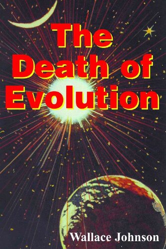 The Death of Evolution (with Supplemental Reading: Favorite Prayers to Our Lady) [Illustrated]