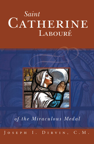 Saint Catherine Laboure: of the Miraculous Medal