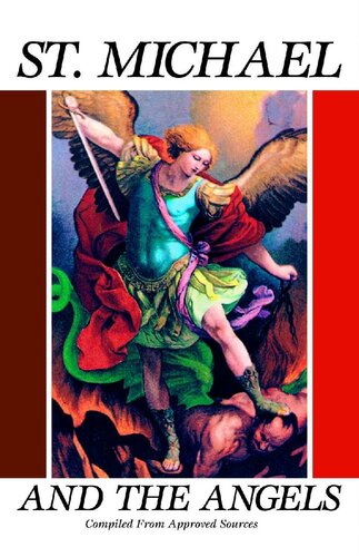 St. Michael and the Angels (with Supplemental Reading: Catholic Prayers) [Illustrated]