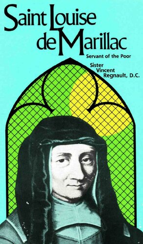 St. Louise de Marillac: Servant of the Poor