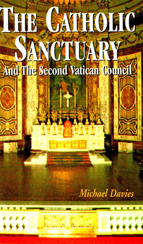 The Catholic Sanctuary: And The Second Vatican Council
