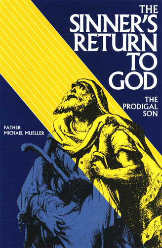 The Sinner's Return To God: The Prodigal Son