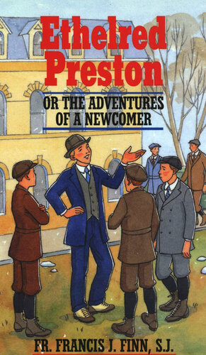 Ethelred Preston: Or the Adventures of a Newcomer