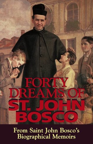 Forty Dreams of St. John Bosco: The Apostle of Youth