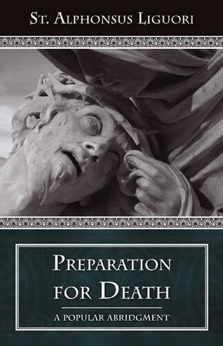 Preparation for Death (Abridged) (with Supplemental Reading: Confession It’s Fruitful Practice) [Illustrated]
