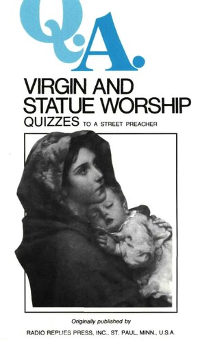 Q.A. Quizzes to a Street Preacher: Virgin and Statue Worship
