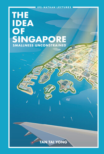 The Idea of Singapore: Smallness Unconstrained