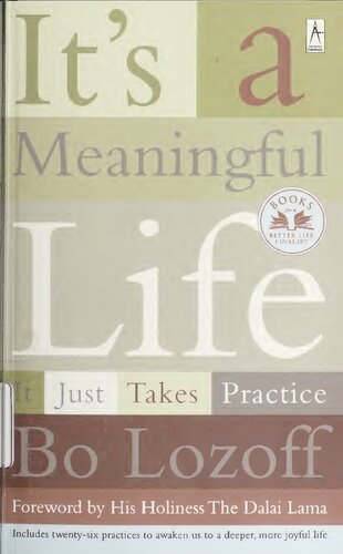 It's A Meaningful Life–It Just Takes Practice