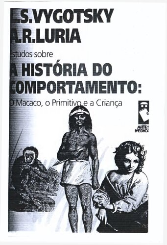 Estudos sobre a história do comportamento: símios, homem primitivo e criança