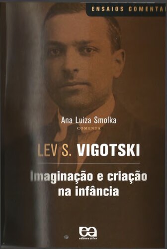 Imaginação e criação na infância: ensaio psicológico - livro para professores