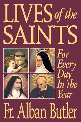 Lives of the Saints (with Supplemental Reading: A Brief Life of Christ) [Illustrated]