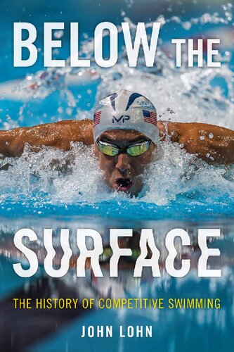 Below the Surface: The History of Competitive Swimming