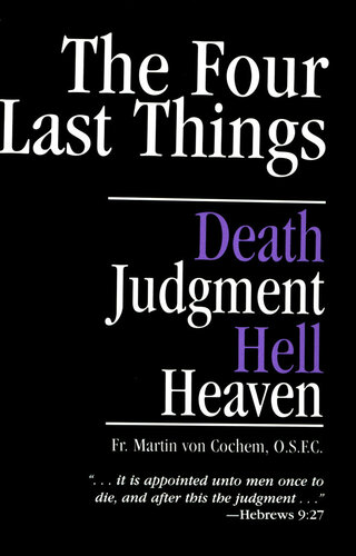 The Four Last Things: Death, Judgment, Hell, Heaven