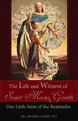 The Life and Witness of St. Maria Goretti: Our Little Saint of the Beatitudes
