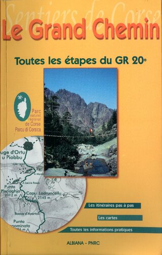 Le Grand Chemin : Toutes les étapes du GR 20