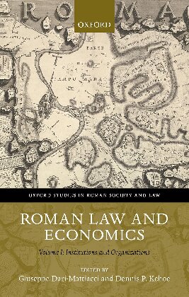Roman Law and Economics: Institutions and Organizations Volume I
