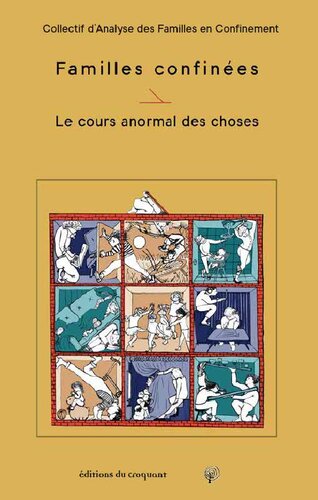 Familles confinées. Le cours anormal des choses