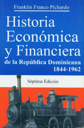 Historia Económica y Financiera de la República Dominicana 1844-1962