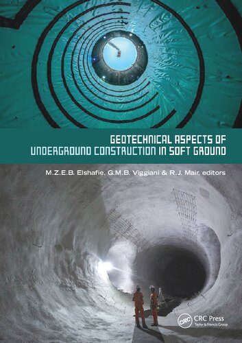 Geotechnical Aspects of Underground Construction in Soft Ground: Proceedings of the Tenth International Symposium on Geotechnical Aspects of ... Cambridge, United Kingdom, 27-29 June 2022