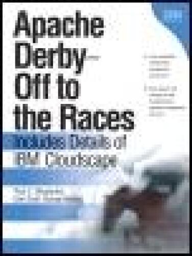 Apache Derby - Off to the Races Includes Details of IBM Cloudscape