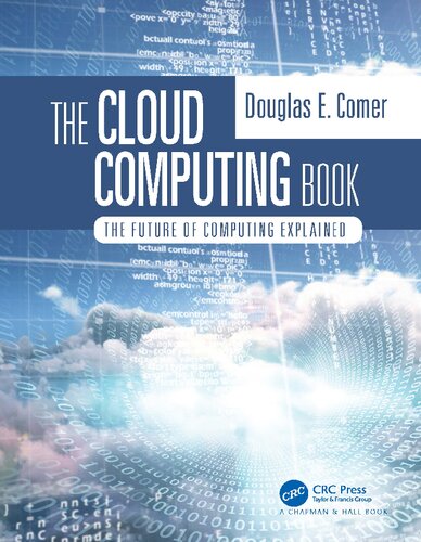 The Cloud Computing Book The Future of Computing Explained